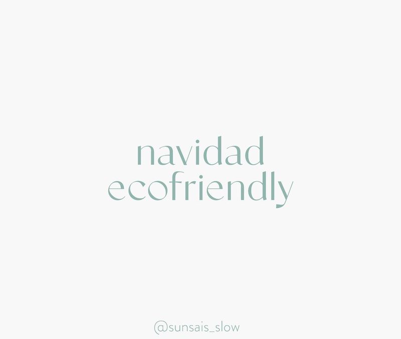 Una Navidad eco-friendly, con una dosis de creatividad y sin perder estilo